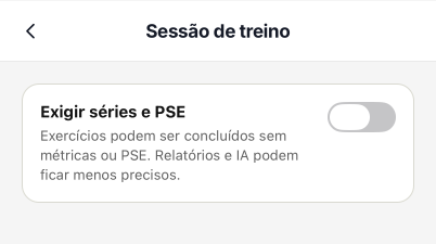 Configuração da sessão no app do treinador com Exigir séries e PSE desativado