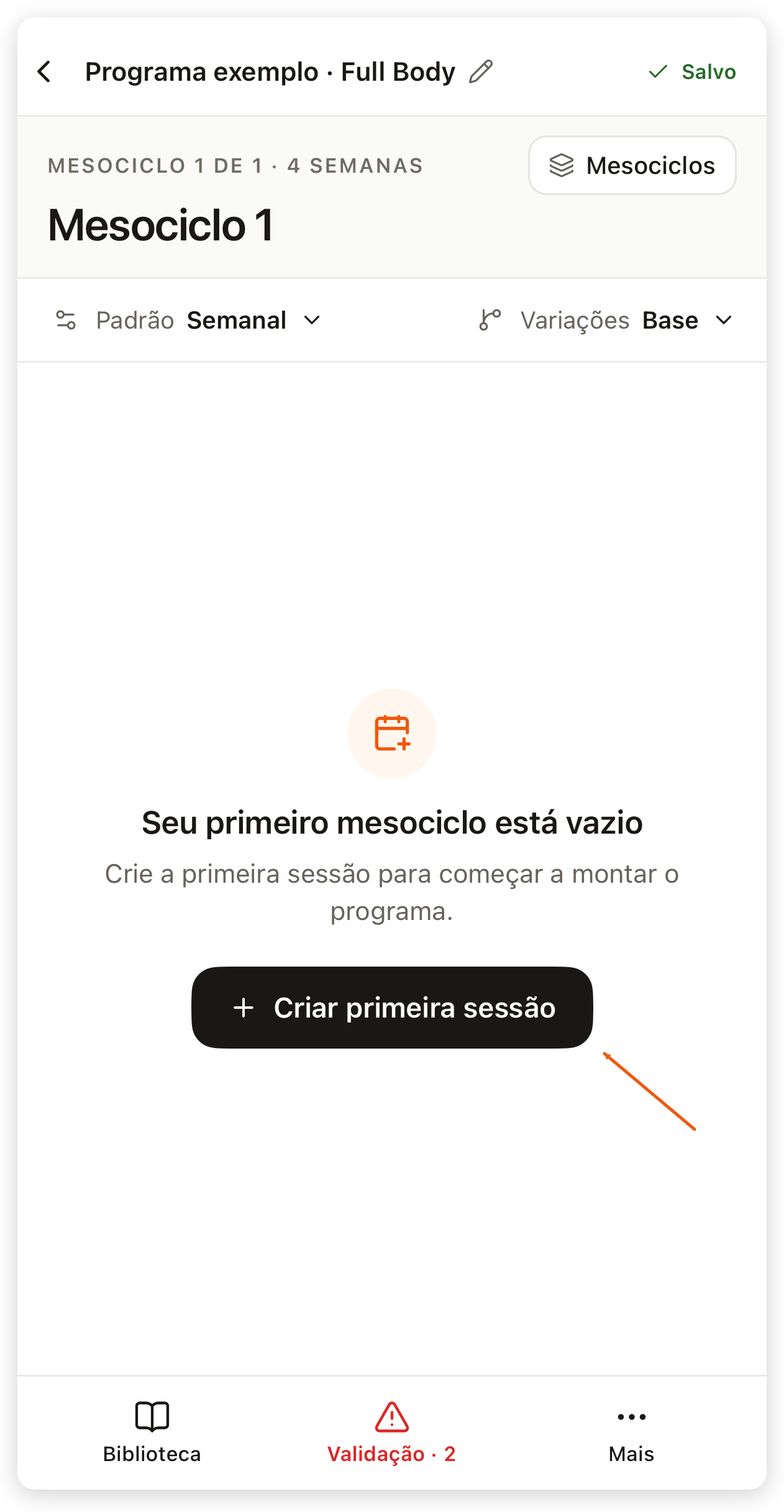 Editor do app com o mesociclo vazio, a mensagem Seu primeiro mesociclo está vazio e o botão Criar primeira sessão