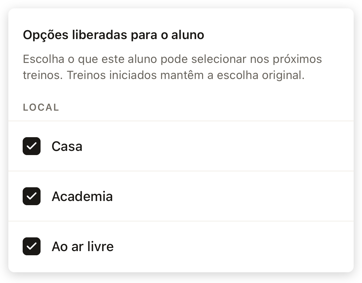 Opções liberadas no app do treinador, com o aviso de preservação dos treinos iniciados e as escolhas de Local
