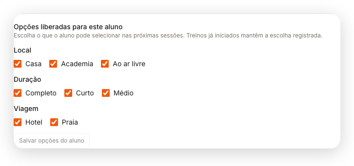 Opções liberadas para este aluno na web, com Local, Duração e Viagem e a ação Salvar opções do aluno
