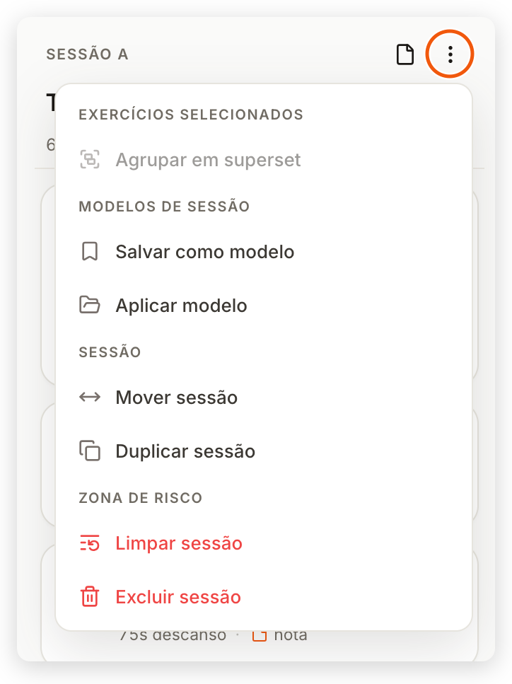 Menu de três pontos da sessão no painel web com Agrupar em superset, modelos de sessão, Mover sessão, Duplicar sessão, Limpar sessão e Excluir sessão